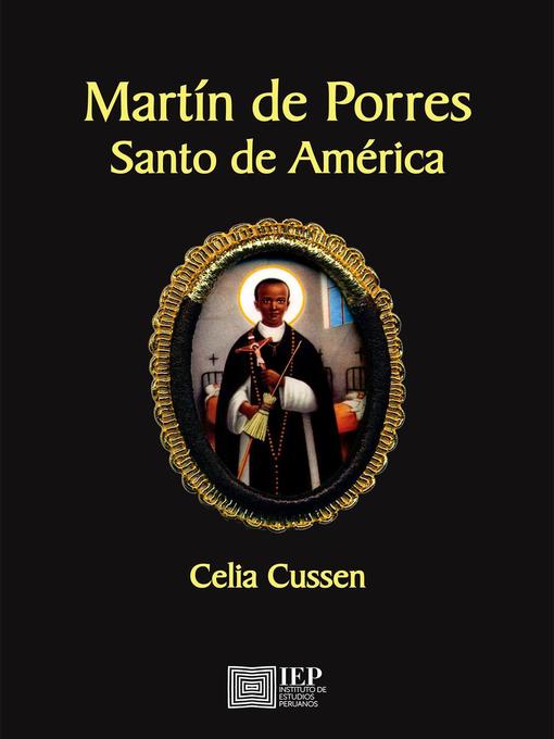 Title details for Martín de Porres Santo de América by Celia Cussen - Available